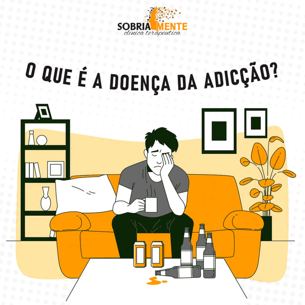 O que é a doença da adicção? – Sobriamente Clínica Terapêutica